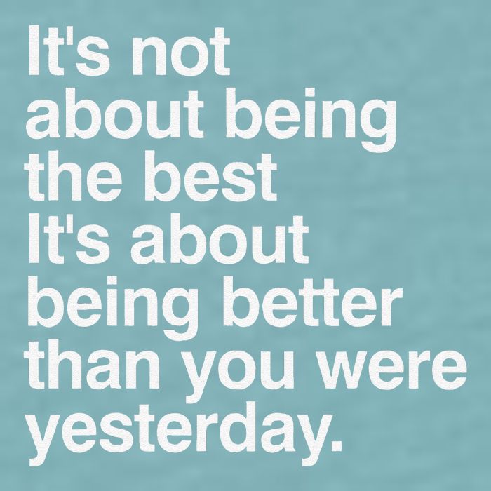 Not About Being The Best It’S Being Better Than Yesterday Sueded Cloud Jersey T-Shirt