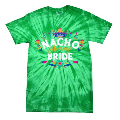 Nacho Average Bride Cinco De Mayo Mexican Matching Family Tie-Dye T-Shirt