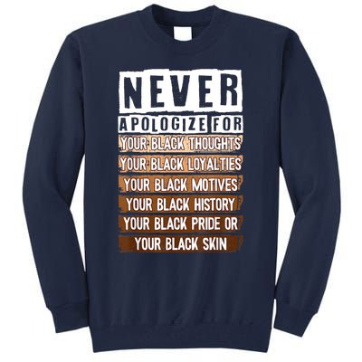 Never Apologize Black History Month BLM Melanin Pride Afro Tall Sweatshirt