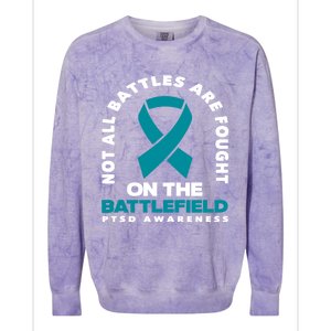 Not All Battles Ptsd Fighter Ptsd Awareness Gift Colorblast Crewneck Sweatshirt