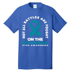 Not All Battles Ptsd Fighter Ptsd Awareness Gift Tall T-Shirt