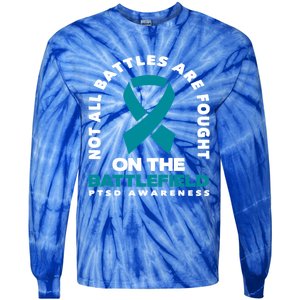 Not All Battles Ptsd Fighter Ptsd Awareness Gift Tie-Dye Long Sleeve Shirt