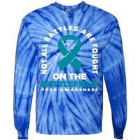 Not All Battles Ptsd Fighter Ptsd Awareness Gift Tie-Dye Long Sleeve Shirt