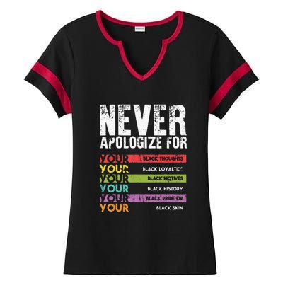 Never Apologize Black History Month BLM Melanin Pride Ladies Halftime Notch Neck Tee