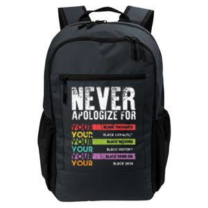 Never Apologize Black History Month BLM Melanin Pride Daily Commute Backpack