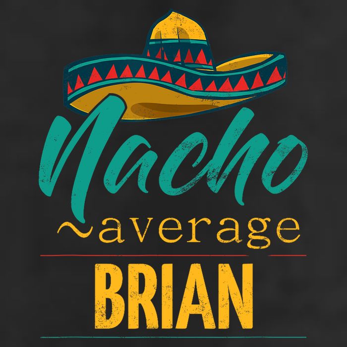Nacho Average Brian Gift Funny Cinco De Mayo Sombrero 7 Panel Mesh Trucker Snapback Hat