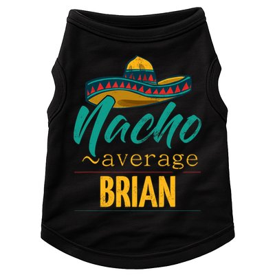 Nacho Average Brian Gift Funny Cinco De Mayo Sombrero Doggie Tank