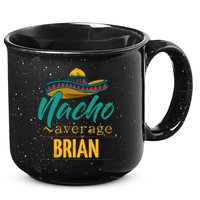 Nacho Average Brian Gift Funny Cinco De Mayo Sombrero 15oz Campfire Ceramic Mug