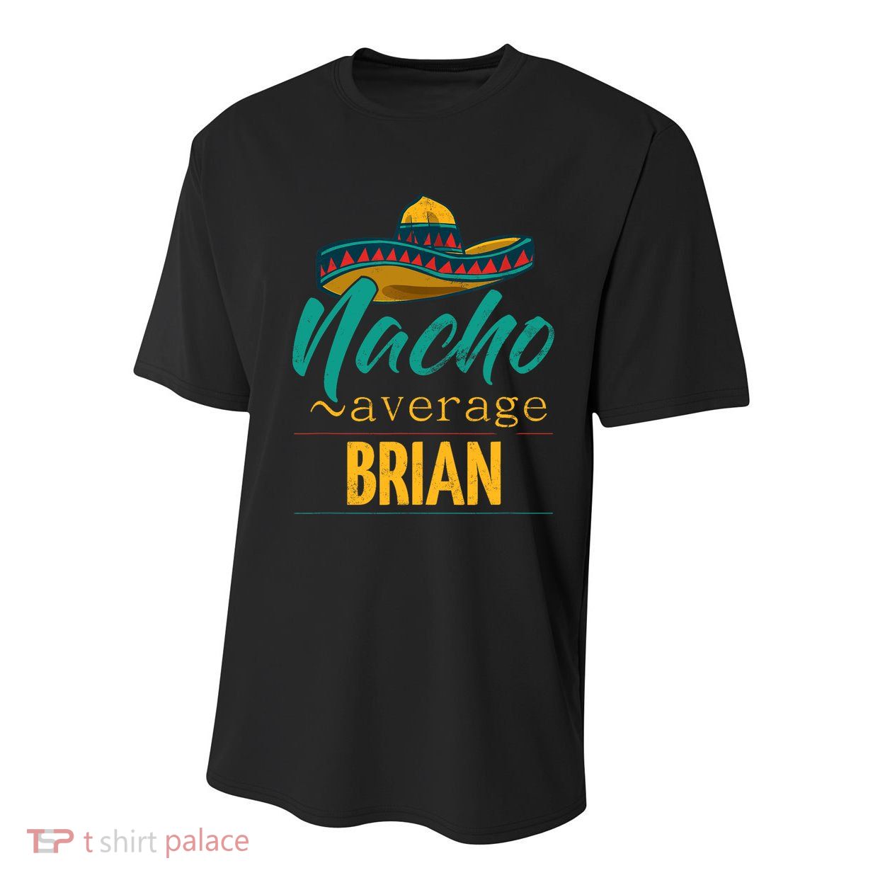 Nacho Average Brian Gift Funny Cinco De Mayo Sombrero Youth Performance Sprint T-Shirt