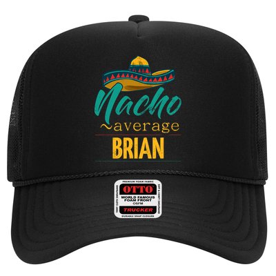 Nacho Average Brian Gift Funny Cinco De Mayo Sombrero Trucker Hat