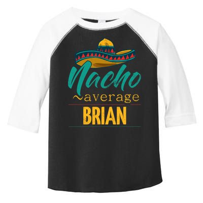 Nacho Average Brian Gift Funny Cinco De Mayo Sombrero Toddler Fine Jersey T-Shirt
