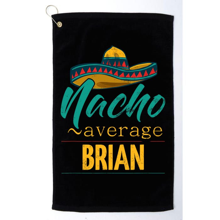 Nacho Average Brian Gift Funny Cinco De Mayo Sombrero Golf Towel