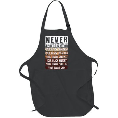 Never Apologize Black History Month Blm Melanin Pride Afro Full-Length Apron With Pockets