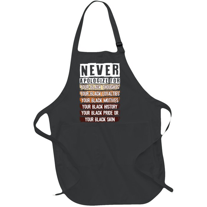 Never Apologize Black History Month Blm Melanin Pride Afro Full-Length Apron With Pockets