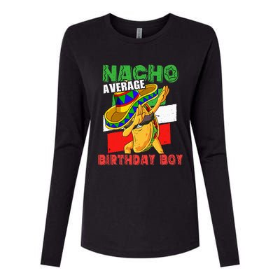 Nacho Average Birthday Bday Mexican Birthday Womens Cotton Relaxed Long Sleeve T-Shirt