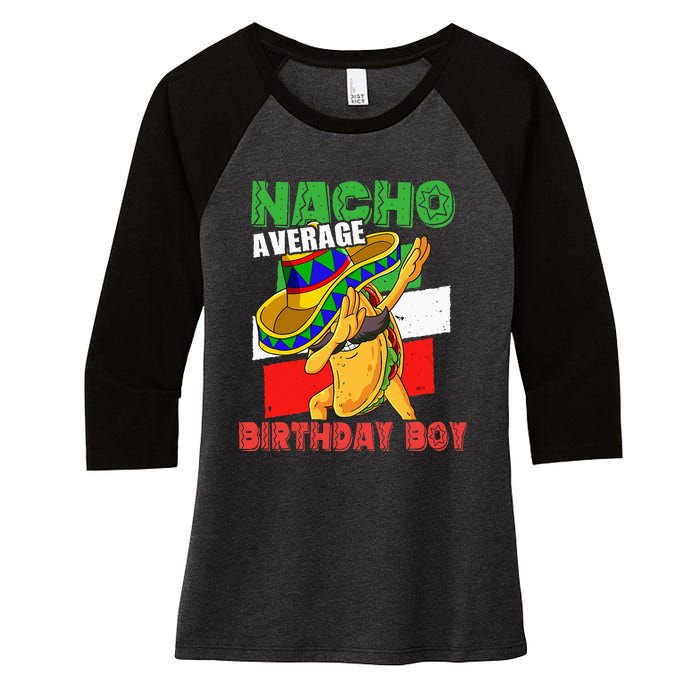 Nacho Average Birthday Bday Mexican Birthday Women's Tri-Blend 3/4-Sleeve Raglan Shirt