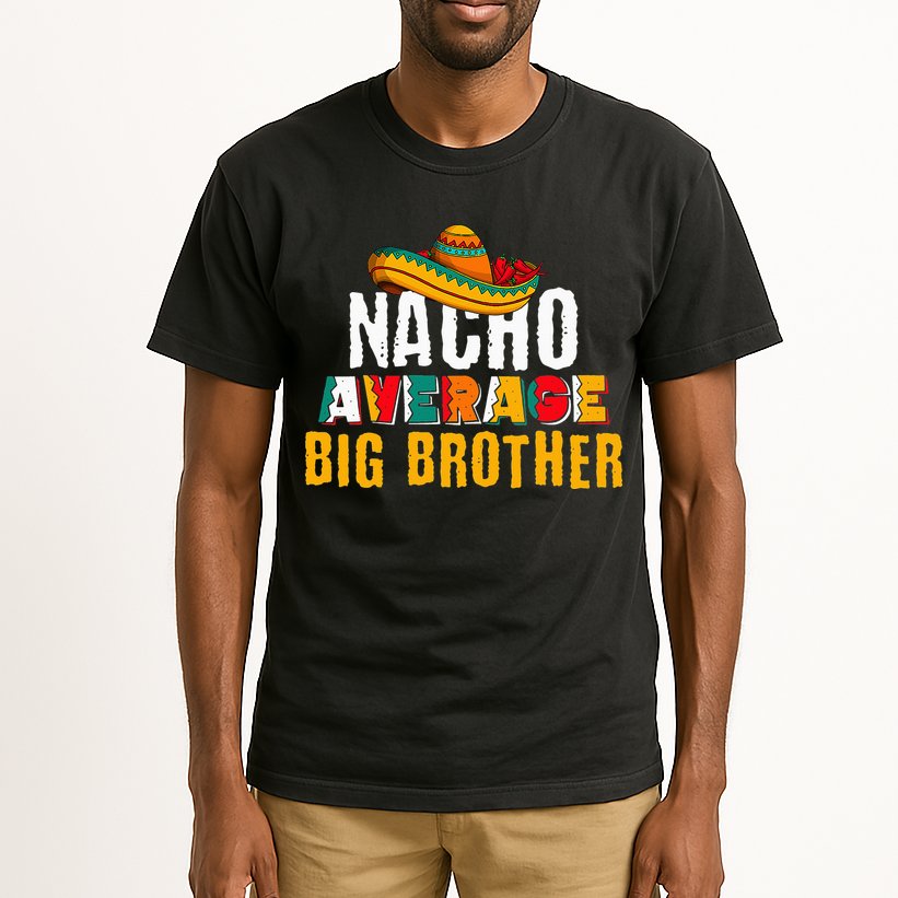 Nacho Average Big Brother Cinco De Mayo Tall T-Shirt