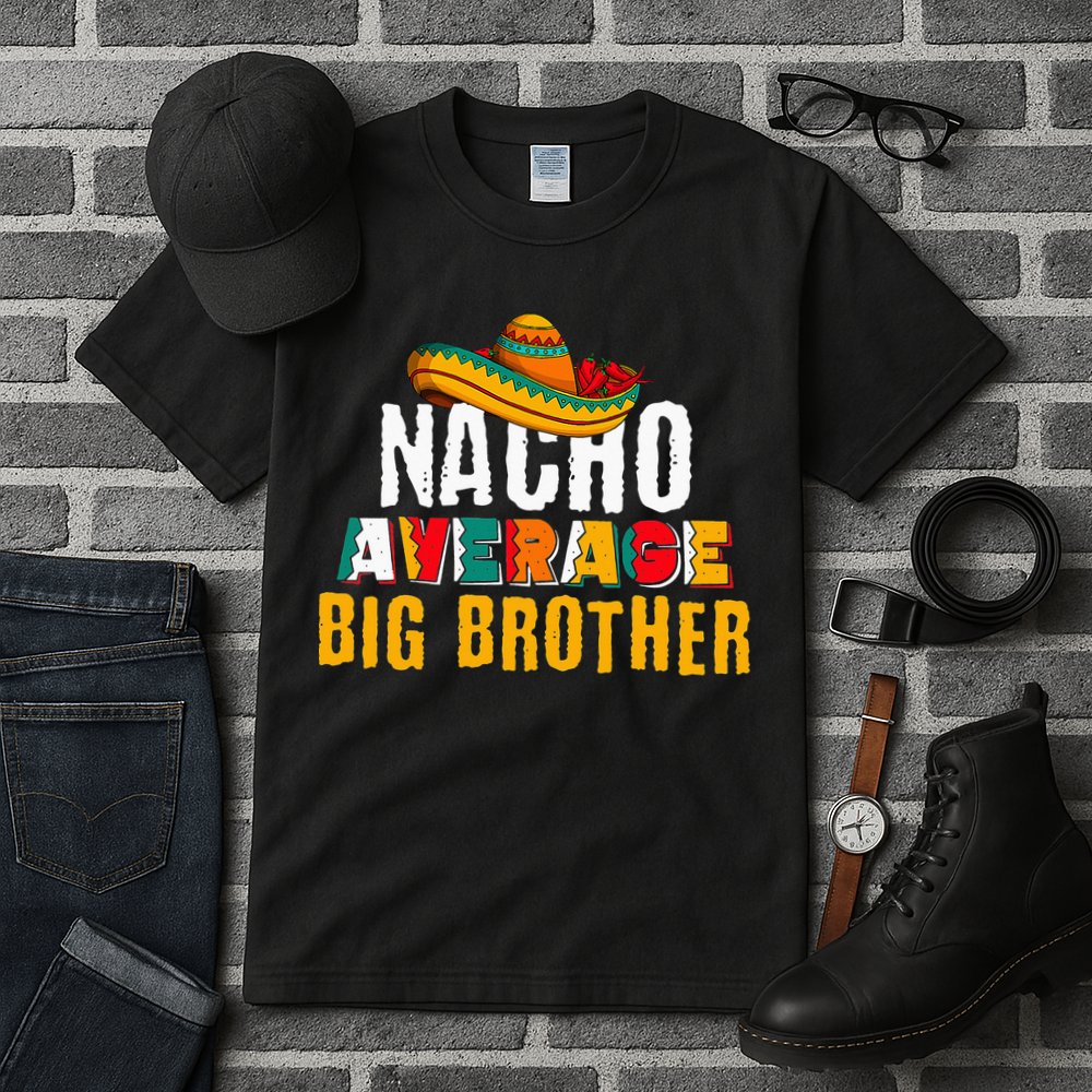Nacho Average Big Brother Cinco De Mayo Tall T-Shirt