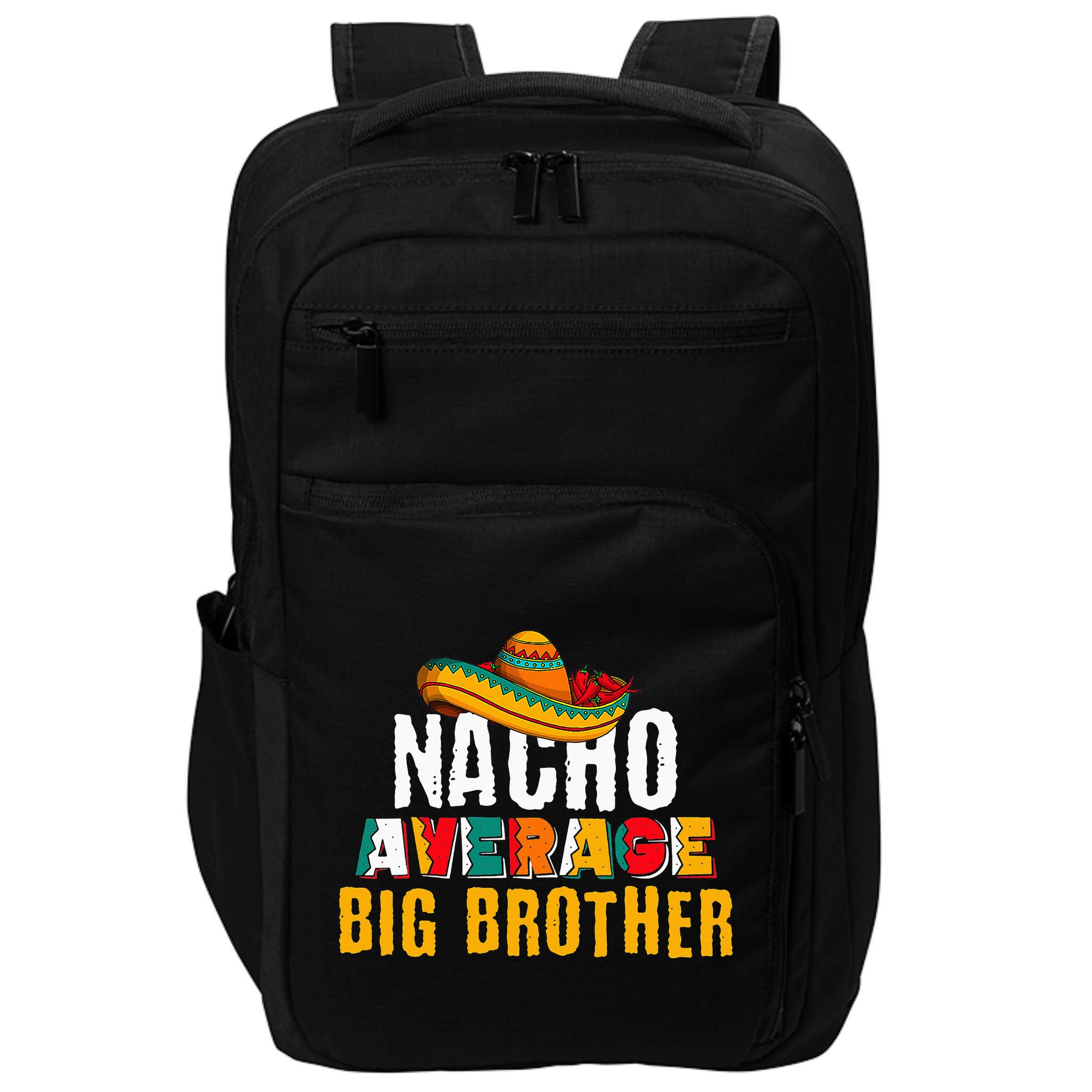 Nacho Average Big Brother Cinco De Mayo Impact Tech Backpack
