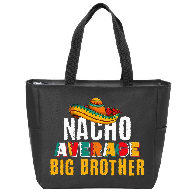 Nacho Average Big Brother Cinco De Mayo Zip Tote Bag