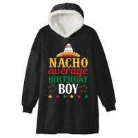 Nacho Average Birthday Hooded Wearable Blanket