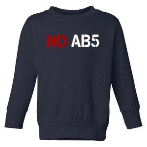 No AB5 California Truckers Protest Toddler Sweatshirt