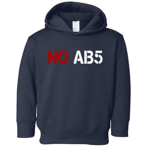 No AB5 California Truckers Protest Toddler Hoodie