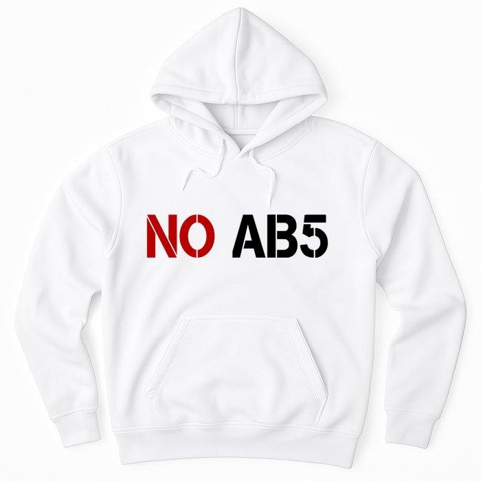 No AB5 California Truckers Protest Hoodie