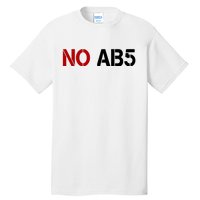 No AB5 California Truckers Protest Tall T-Shirt