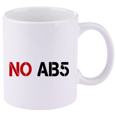 No AB5 California Truckers Protest 11oz C Handle Ceramic Mug