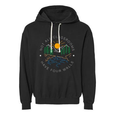 Not All Classrooms Have Four Walls Nature Garment-Dyed Fleece Hoodie