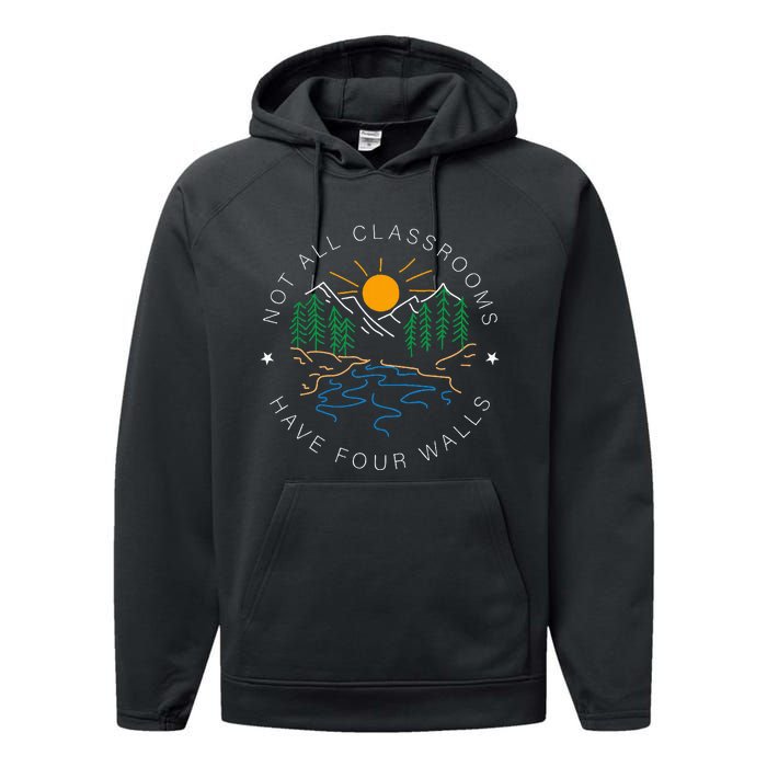 Not All Classrooms Have Four Walls Nature Performance Fleece Hoodie