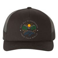 Not All Classrooms Have Four Walls Nature Yupoong Adult 5-Panel Trucker Hat