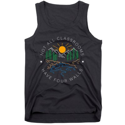 Not All Classrooms Have Four Walls Nature Tank Top