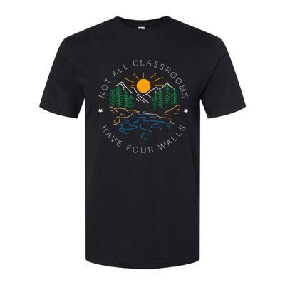 Not All Classrooms Have Four Walls Nature Softstyle CVC T-Shirt