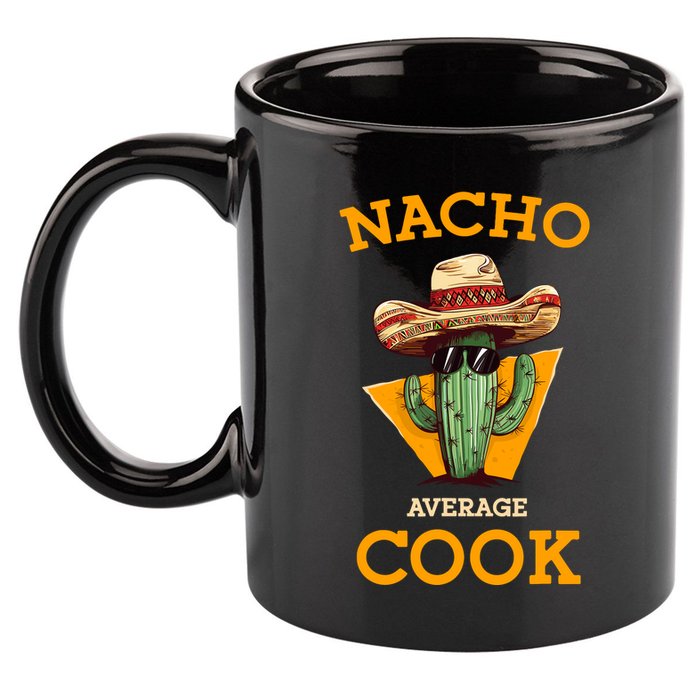 Nacho Average Cook Funny Mexican Chef Joke Cindo De Mayo 11oz C Handle Ceramic Mug