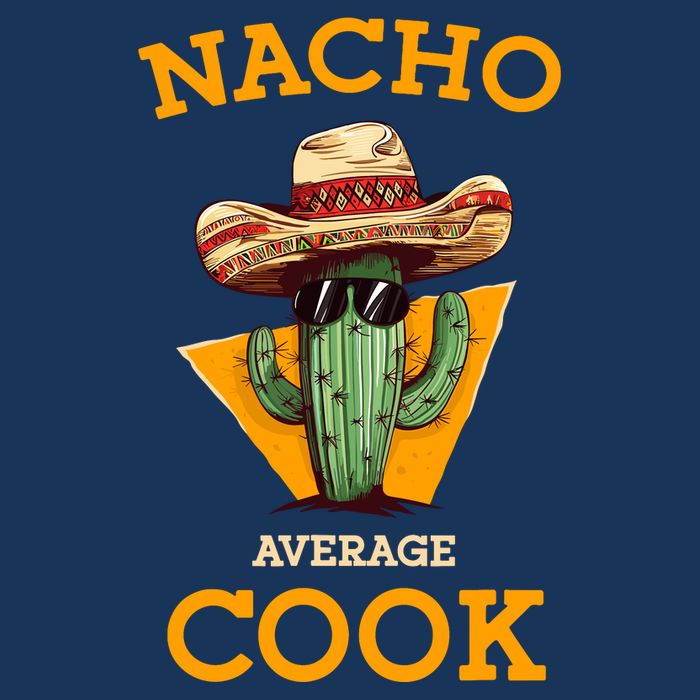 Nacho Average Cook Funny Mexican Chef Joke Cindo De Mayo 7 Panel Mesh Trucker Snapback Hat