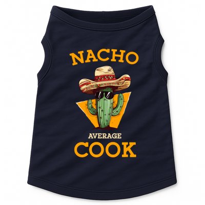 Nacho Average Cook Funny Mexican Chef Joke Cindo De Mayo Doggie Tank