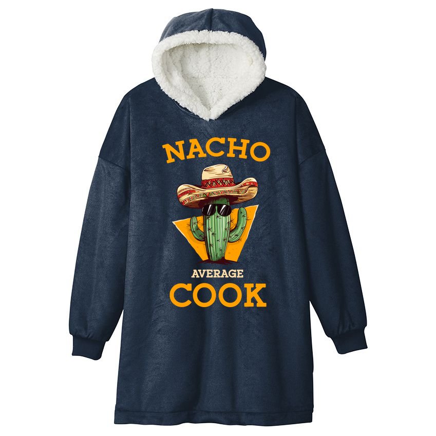 Nacho Average Cook Funny Mexican Chef Joke Cindo De Mayo Hooded Wearable Blanket