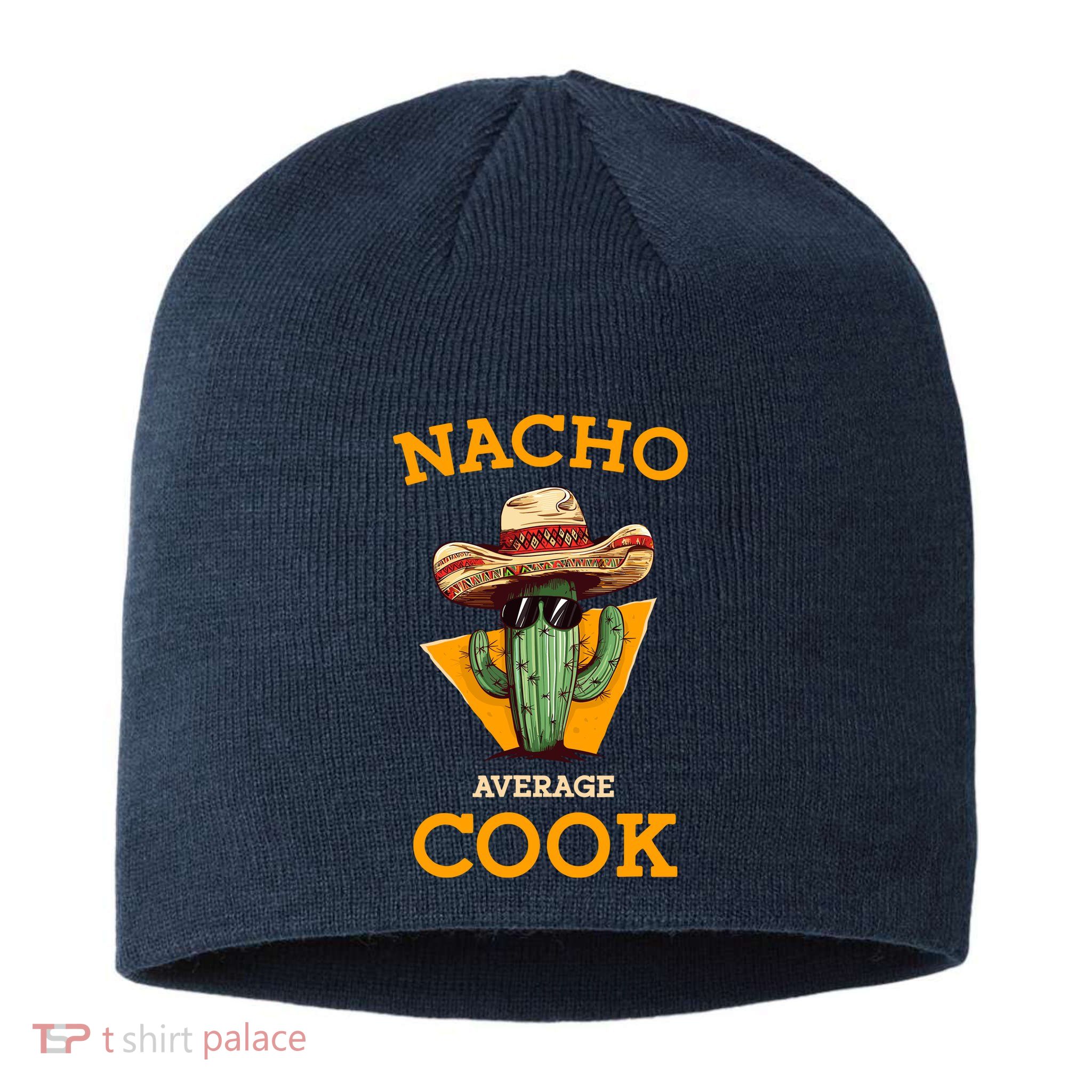 Nacho Average Cook Funny Mexican Chef Joke Cindo De Mayo Sustainable Beanie
