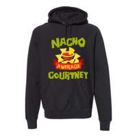 NACHO AVERAGE COURTNEY Funny Birthday Personalized Name Gift Premium Hoodie