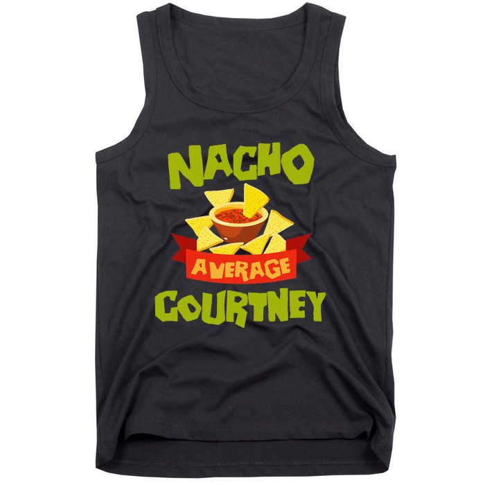 NACHO AVERAGE COURTNEY Funny Birthday Personalized Name Gift Tank Top