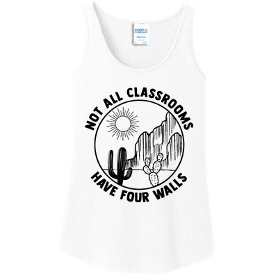 Not All Classrooms Have Four Walls Ladies Essential Tank