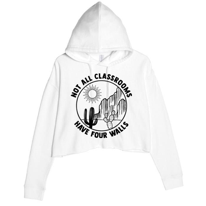 Not All Classrooms Have Four Walls Crop Fleece Hoodie