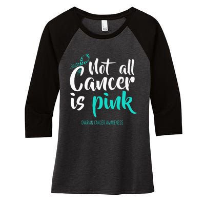 Not All Cancer Is Pink Ovarian Cancer Awareness Women's Tri-Blend 3/4-Sleeve Raglan Shirt