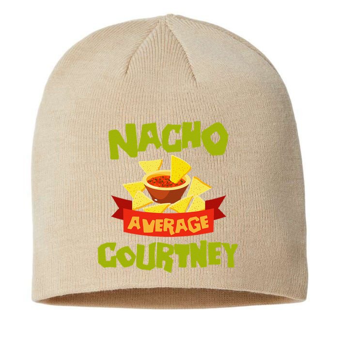 NACHO AVERAGE COURTNEY Funny Birthday Personalized Name Gift Sustainable Beanie