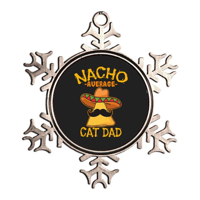 Nacho Average Cat Dad Daddy Lover Owner Cinco de Mayo Party Metallic Star Ornament