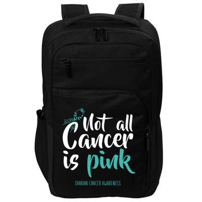 Not All Cancer Is Ovarian Cancer Awareness Impact Tech Backpack