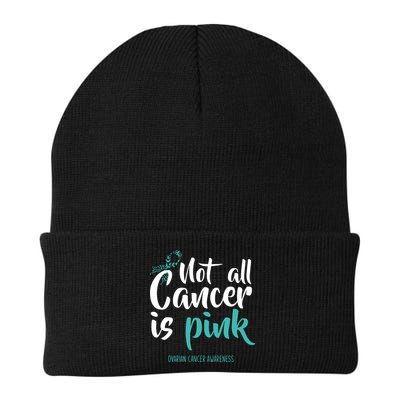 Not All Cancer Is Ovarian Cancer Awareness Beanie