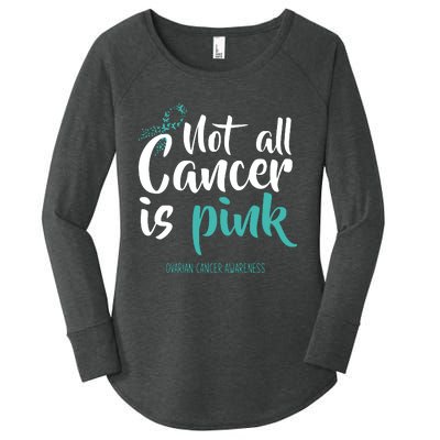 Not All Cancer Is Ovarian Cancer Awareness Women's Perfect Tri Tunic Long Sleeve Shirt